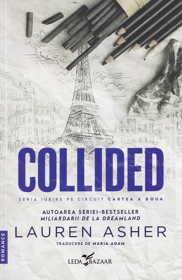 Collided (al doilea volum al seriei „Iubire pe circuit”)