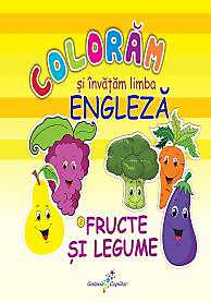 Coloram si invatam limba engleza 2.Fructe si legume