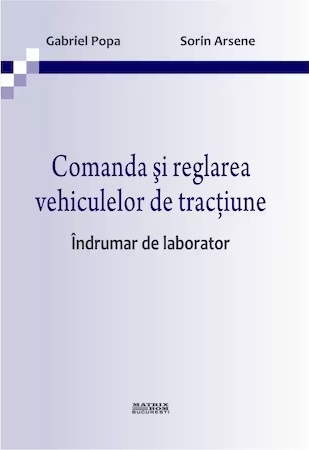 Comanda si reglarea vehiculelor de tractiune. indrumar de laborator