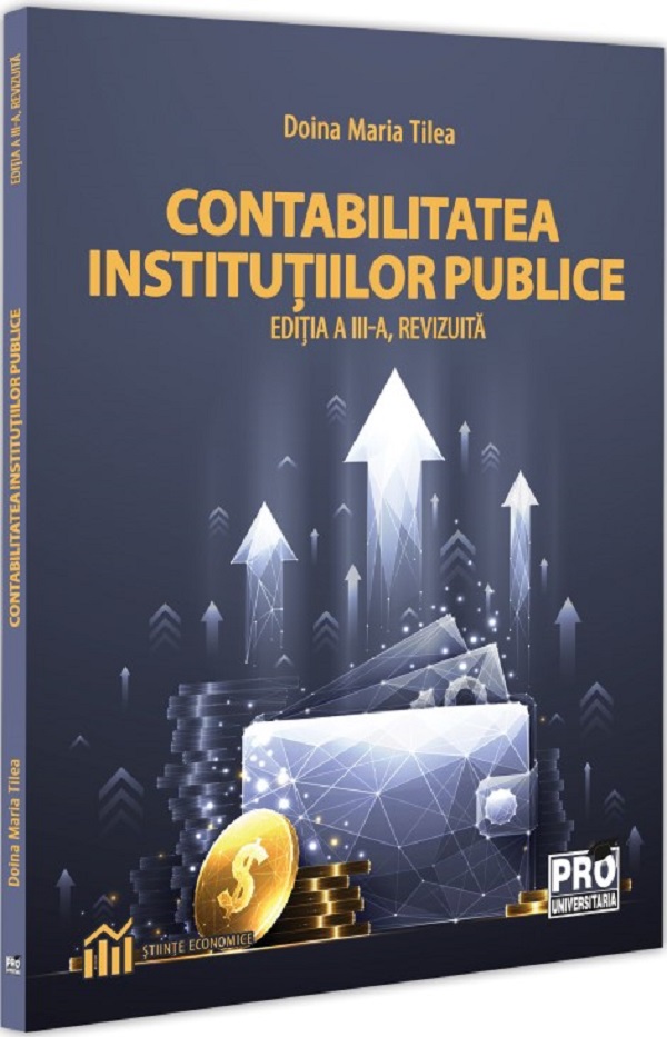 Contabilitatea institutiilor publice. Editia a III-a