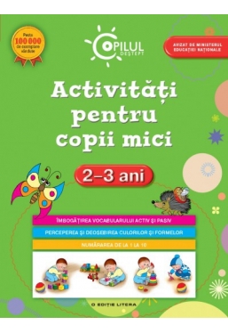 Copilul destept. Activitati pentru copiii mici