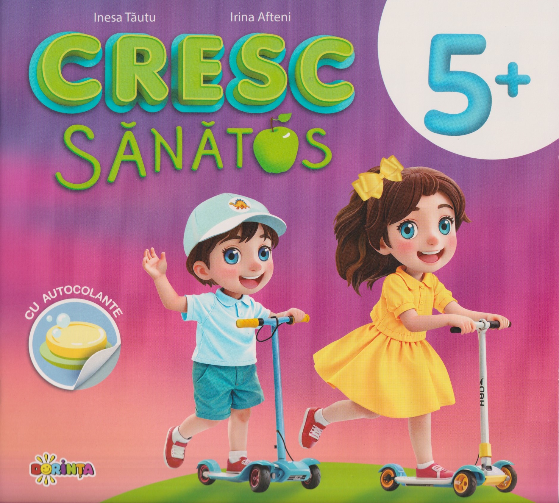 Cresc sanatos 5+