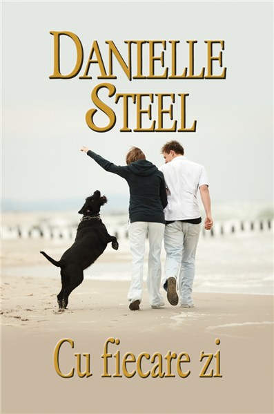 Cu fiecare zi. Danielle Steel. 2011. Litera