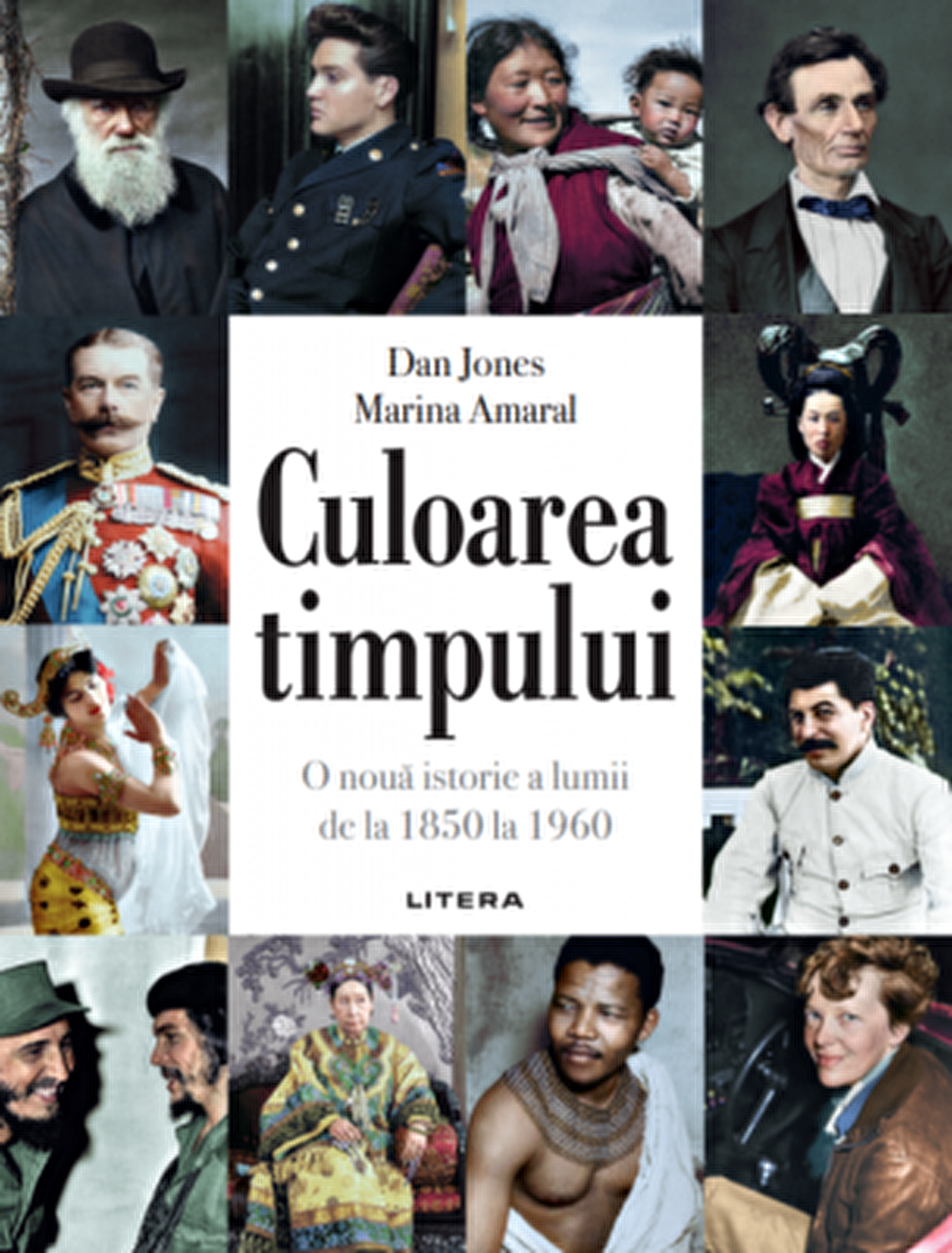 CULOAREA TIMPULUI. O noua istorie a lumii de la 1850 la 1960.