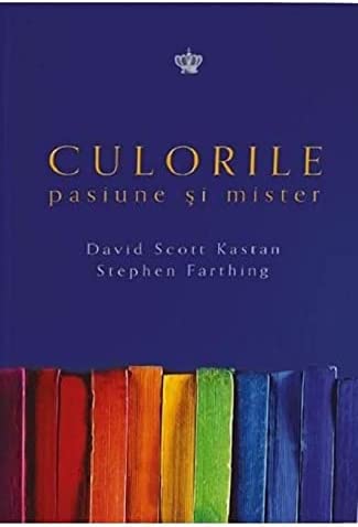 Culorile. Pasiune si mister