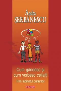 Cum gandesc si cum vorbesc ceilalti.Prin labirintul culorilor (ex)