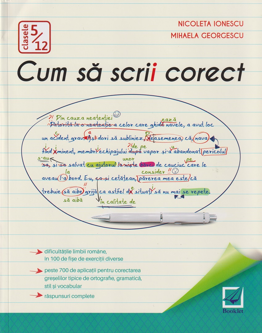 Cum sa scrii corect (clasele 5-12)