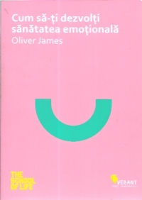 Cum sa-ti dezvolti sanatatea emotionala