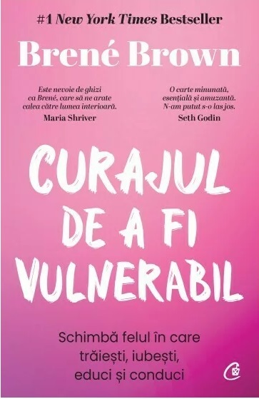 Curajul de a fi vulnerabil.Editie de colectie