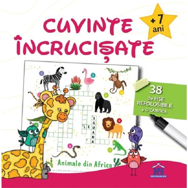 Cuvinte incrucisate (7 ani +). 38 de fise refolosibile + o carioca