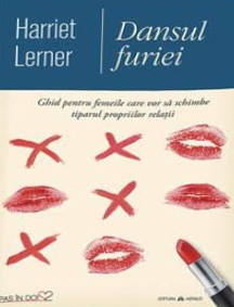 Dansul furiei - Ghid pentru femeile care vor sa schimbe tiparul propriilor relatii