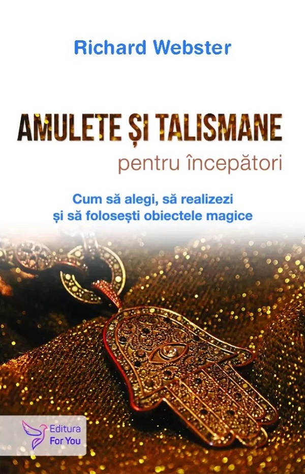 Amulete si talismane pentru incepator