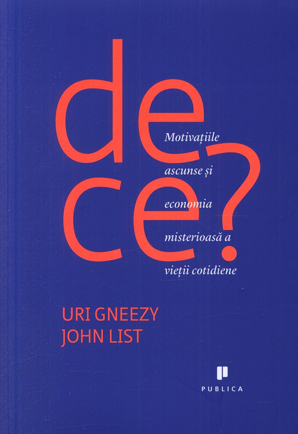 De ce?