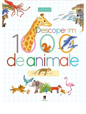 Descoperim 1000 de animale
