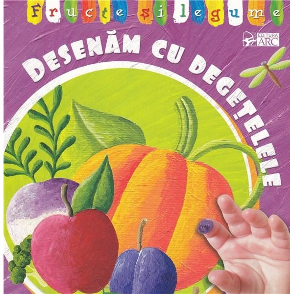 Desenam cu degetele. Fructe si legume.