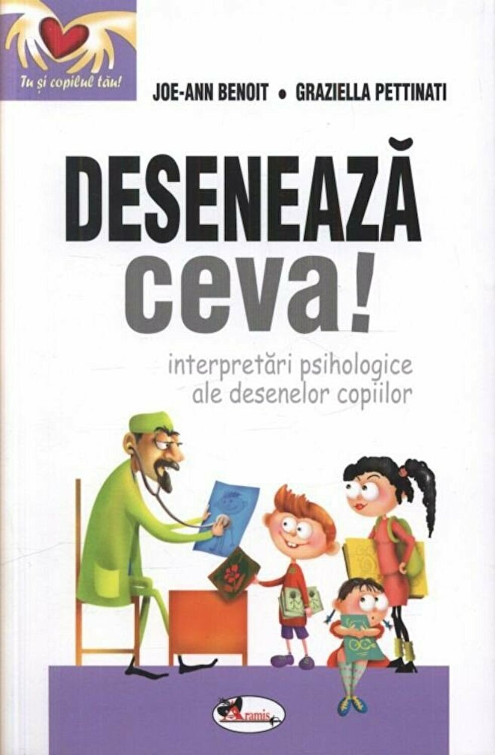 Deseneaza ceva! Interpretari psihologice ale desenelor copiilor