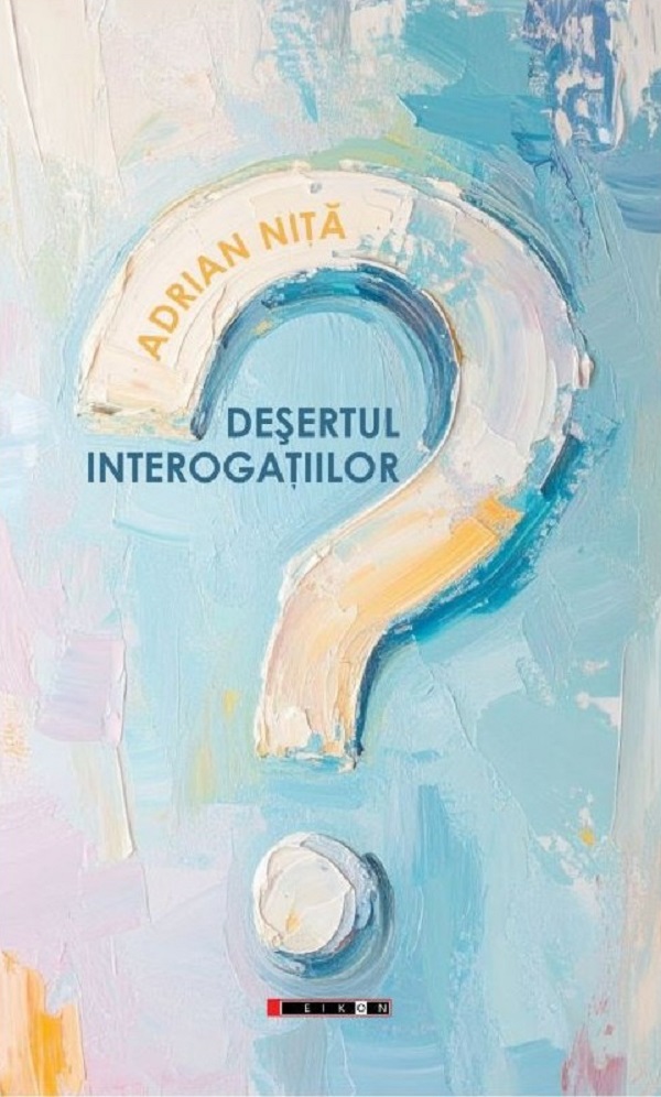 Desertul interogarilor