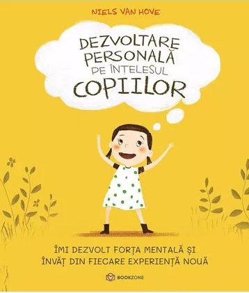 Dezvoltare personala pe intelesul copiilor I