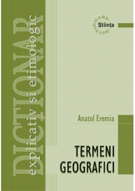 Dictionar de termeni geografici. Stiinta