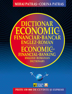 Dictionar Economic si Financiar-Bancar englez-roman. Mihai Patras