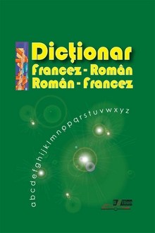 Dictionar francez-roman roman-francez