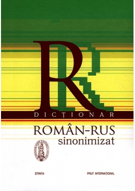 Dictionar Roman-Rus sinonimizat.