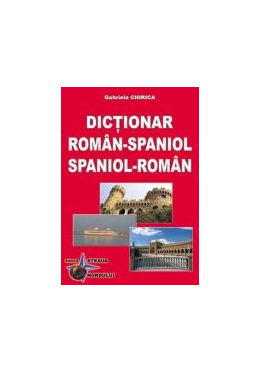 Dictionar roman-spaniol spaniol-roman