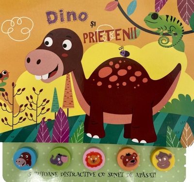 Dino si prietenii - Carte cu sunete