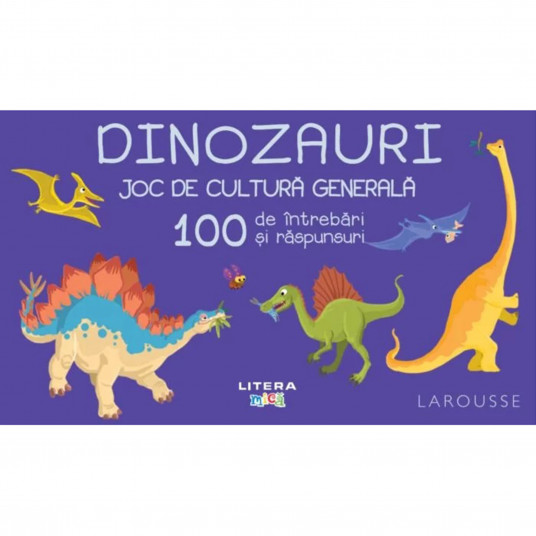 DINOZAURI. JOC DE CULTURA GENERALA. 100 de intrebari si raspunsuri