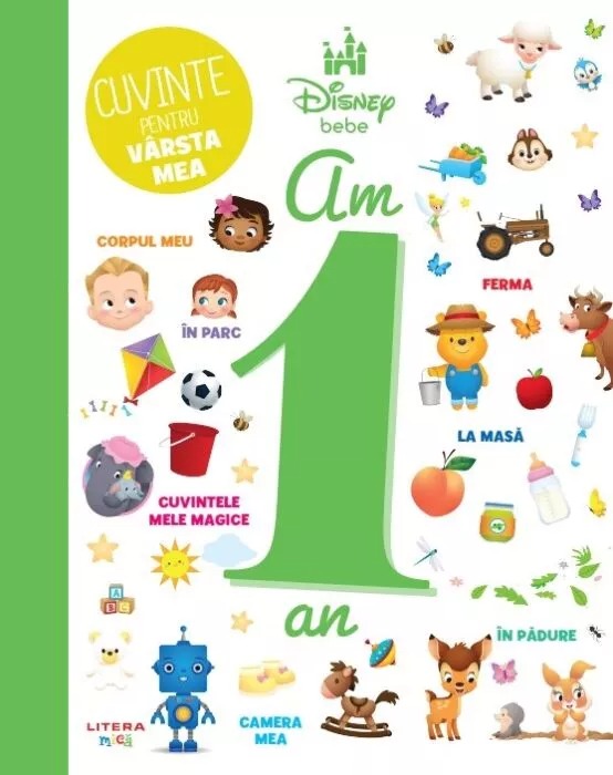 DISNEY BEBE. CUVINTE PENTRU VARSTA MEA. AM 1 AN