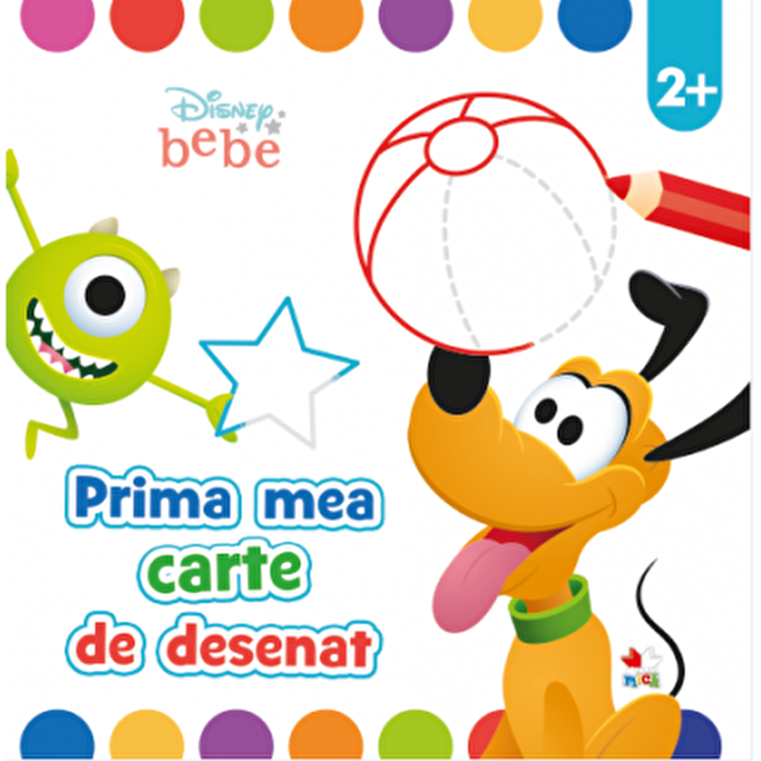 DISNEY BEBE PRIMA MEA CARTE DE DESENAT 2 ani