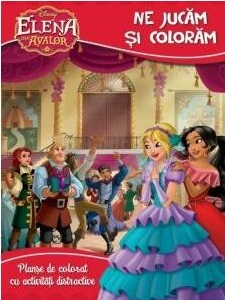 Disney Elena din Avalor. Coloram si ne jucam