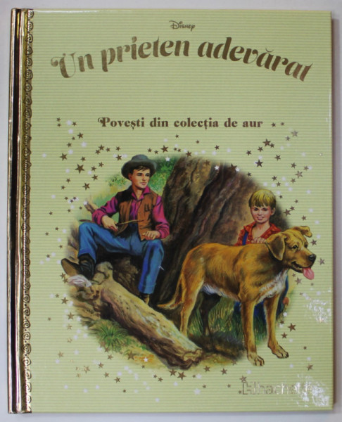 Disney Gold. 134 UN PRIETEN ADEVARAT
