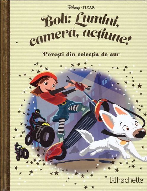 Disney Gold. 176 BOLT: LUMINI  CAMERA  ACTIUNE!