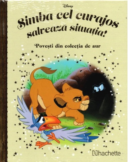 Disney Gold. 179 SIMBA CEL CURAJOS SALVEAZA SITUATIA!