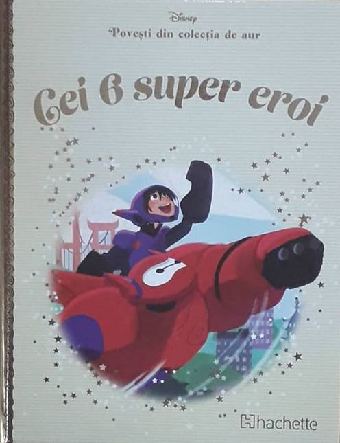Disney Gold. 18  Cei 6 super eroi