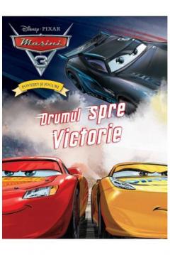 Disney Pixar Masini 3 - Povesti si jocuri - Drumul spre victorie
