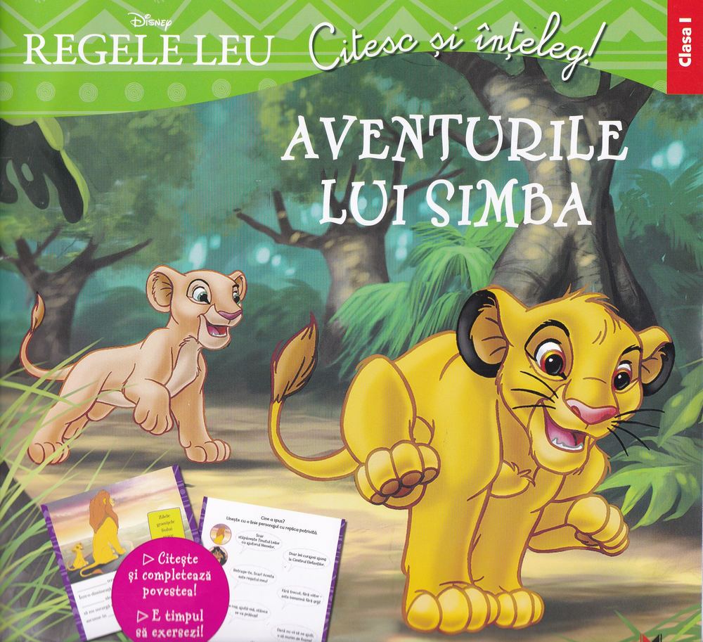 DISNEY. REGELE LEU. Citesc si inteleg! Aventurile lui Simba. Clasa I