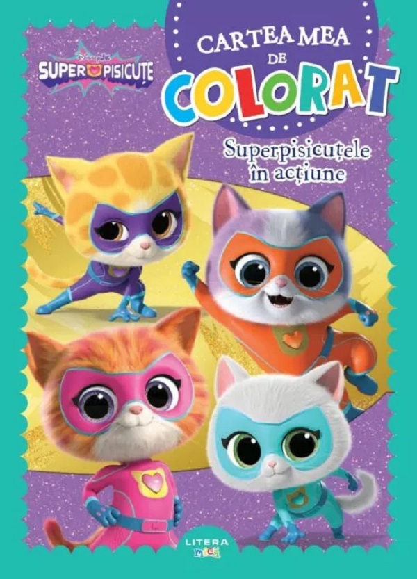 DISNEY. SUPERPISICUTE. CARTEA MEA DE PICTAT. SUPERPISICUTELE IN ACTIUNE