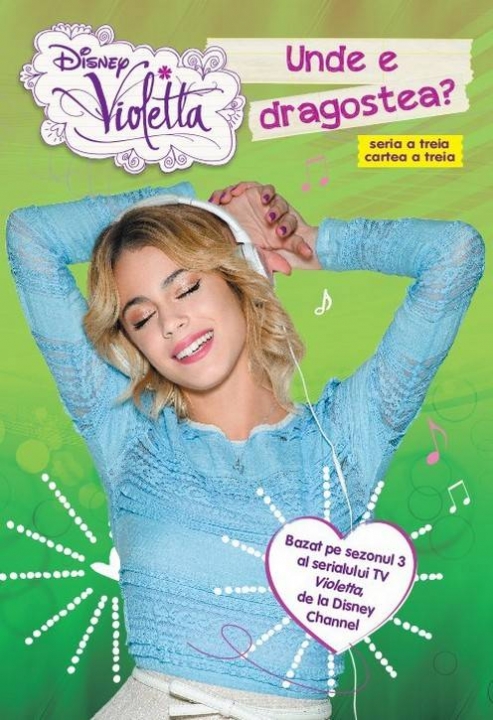 Disney Violetta. Unde e dragostea. Sezonul 3