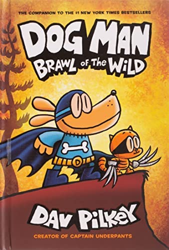 Dog Man  06: Brawl Of The Wild