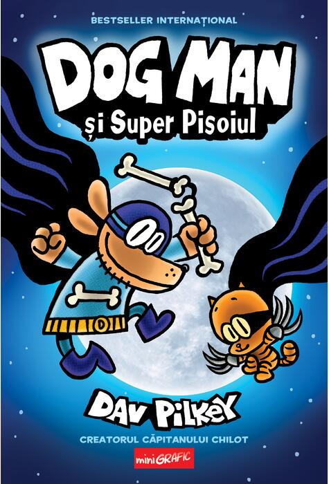 Dog Man  4.  Dog Man si super pisoiul