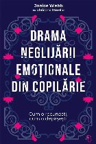 Drama neglijarii emotionale din copilarie