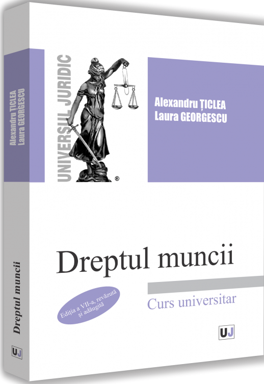 Dreptul muncii. Editia a 7a