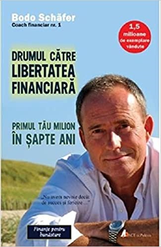 Drumul catre libertatea financiara