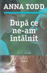 Dupa ce ne-am intalnit