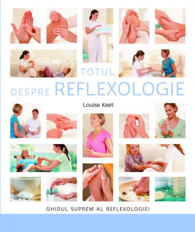 Totul despre reflexologie