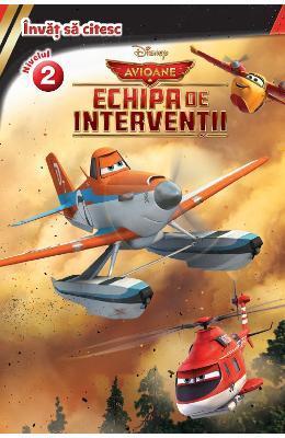 Echipa de interventii Invat sa citesc/Disney Avioane