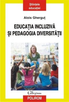 Educatia incluziva si pedagogia diversitatii. Alois Ghergut.