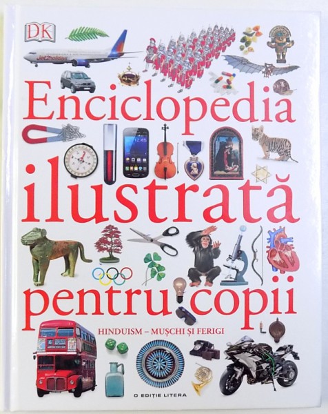 ENCICLOPEDIA ILUSTRATA PENTRU COPII. Hinduism. Muschi si ferigi. Vol. 4